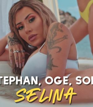 DJ Stephan & OGE & Sophia – Selina